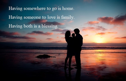 Nhà là nơi để về. Gia đình là nơi để yêu thương. Có một mái ấm và gia đình là một điều may mắn.